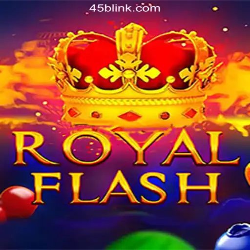 Experience the Thrill of RoyalFlash on 45B.COM Platform-Oficial Slots Brasil